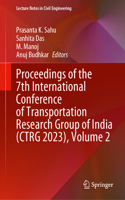 Proceedings of the 7th International Conference of Transportation Research Group of India (CTRG 2023), Volume 2