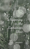 Whispering in the Rainwoven Glow