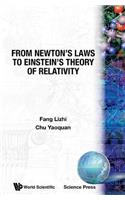 From Newton's Laws To Einstein's Theory Of Relativity