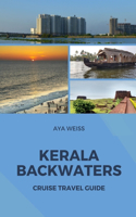 Kerala Backwaters Cruise Travel Guide
