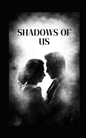 Shadows of Us: (1 Affairs of the Heart)