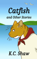 Catfish and Other Stories