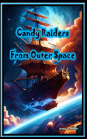 Candy Raiders From Outer Space