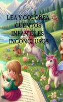 Lea Y Colorea Cuentos Infantiles Inconclusos