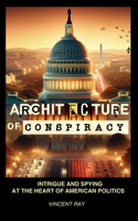 Architecture of Conspiracy