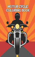 Motor Cycle Coloring Book: Coloring Book For Motorcycle Lovers