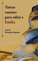 Tantas razones para odiar a Emilia