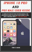 IPHONE 12 PRO AND PRO MAX user guide