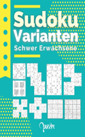 Sudoku Varianten Schwer Erwachsene: Sudoku Mix Irregulär Fortgeschrittene Mit Sudoku X, Hyper, Twins, Triathlon A, Triathlon B, Marathon, Samurai, 12x12,16x16.