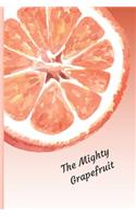 The Mighty Grapefruit