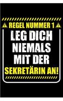 Regel Nummer 1 Leg Dich Niemals Mit Der Sekretärin An!