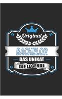 Original Bachelor Das Unikat Die Legende: Notizbuch, Geschenk Buch mit 110 linierten Seiten