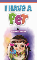 I Have A Pet