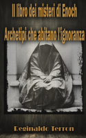 Il libro dei misteri di Enoch Archetipi che abitano l'ignoranza