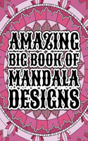 Amazing Big Book Of Mandala Designs