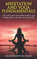 Meditation and yoga fundamentals