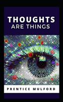 Thoughts are Things Annotated