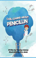 Cael Learns about Penicillin