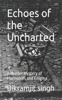 Echoes of the Uncharted