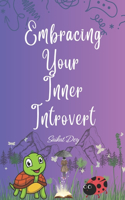 Embracing Your Inner Introvert: Self help book for Shy