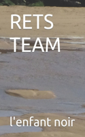 Rets Team