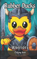 Rubber Ducks Warriors Coloring Book for Teens and Adults