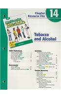 Holt Decisions for Health Chapter 14 Resource File: Tobacco and Alcohol