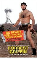 Be Ready When the Sh*t Goes Down