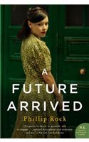A Future Arrived