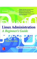 Linux Administration: A Beginner's Guide, Seventh Edition
