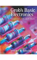 Grob's Basic Electronics: Fundamentals of DC and AC Circuits with Simulations CD