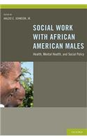 Social Work With African American Males