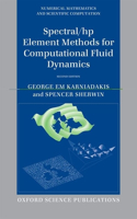 Spectral/hp Element Methods for Computational Fluid Dynamics: Second Edition(Numerical Mathematics and Scientific Computation)
