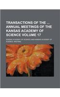 Transactions of the Annual Meetings of the Kansas Academy of Science Volume 17