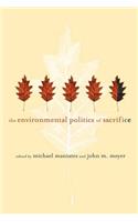 Environmental Politics of Sacrifice