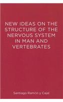 New Ideas on the Structure of the Nervous System in Man and Vertebrates