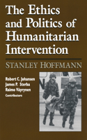 Ethics and Politics of Humanitarian Intervention