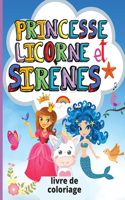 Licorne, Princesse et Sirènes