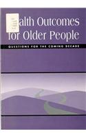 Health Outcomes for Older People