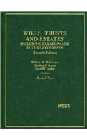 Trusts and Estates, Including Taxation and Future Interests