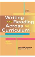 Writing and Reading Across the Curriculum, Brief Edition