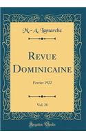 Revue Dominicaine, Vol. 28: Fevrier 1922 (Classic Reprint)