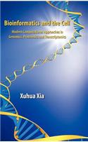 Bioinformatics and the Cell: Modern Computational Approaches in Genomics, Proteomics and Transcriptomics
