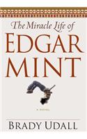 The Miracle Life of Edgar Mint