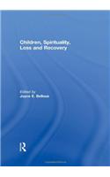 Children, Spirituality, Loss and Recovery