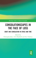 Consolationscapes in the Face of Loss