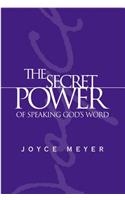 Secret Power of Speaking God's Word