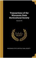 Transactions of the Wisconsin State Horticultural Society; Volume XVI