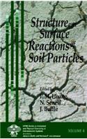 Structure and Surface Reactions of Soil Particles