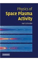 Physics of Space Plasma Activity: (English)